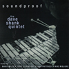 Dave Shank Quintet: Soundproof