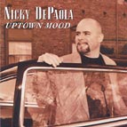 Listen to Nicky DePaola "Uptown Mood"