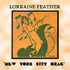 Lorraine Feather: New York City Drag